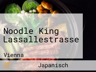 Noodle King Lassallestrasse