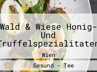 Wald & Wiese Honig- Und Truffelspezialitaten