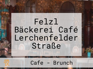 Felzl Bäckerei Café Lerchenfelder Straße
