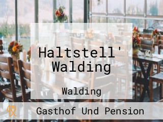 Haltstell' Walding