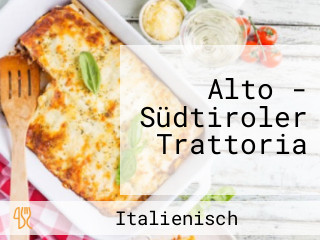 Alto - Südtiroler Trattoria