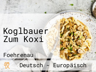 Koglbauer Zum Koxi