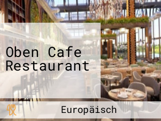 Oben Cafe Restaurant