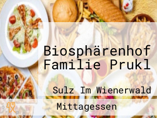 Biosphärenhof Familie Prukl