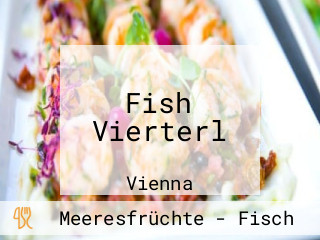 Fish Vierterl