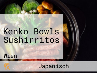 Kenko Bowls Sushirritos