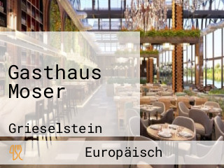 Gasthaus Moser