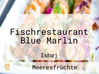 Fischrestaurant Blue Marlin