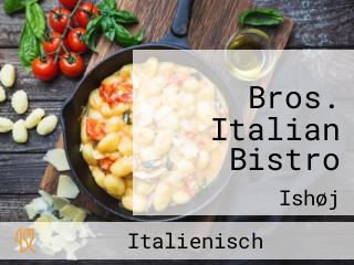 Bros. Italian Bistro
