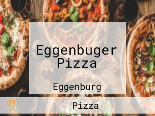 Eggenbuger Pizza