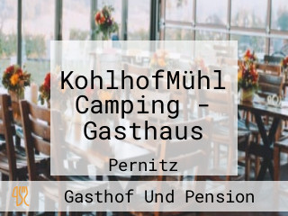 KohlhofMühl Camping - Gasthaus