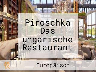 Piroschka Das ungarische Restaurant