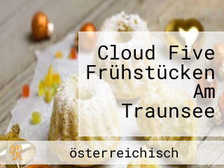 Cloud Five Frühstücken Am Traunsee