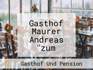 Gasthof Maurer Andreas "zum goldenen Adler"