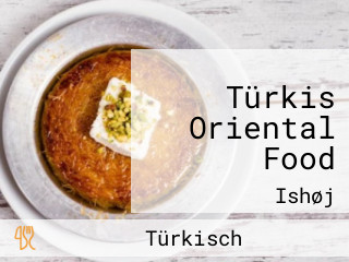 Türkis Oriental Food