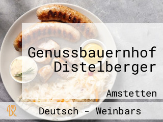 Genussbauernhof Distelberger
