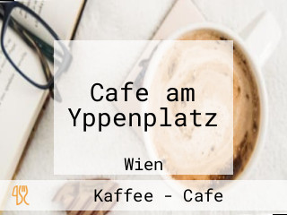 Cafe am Yppenplatz