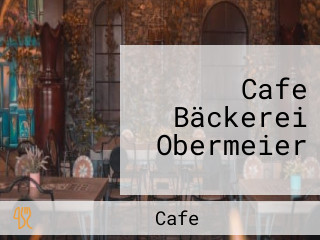 Cafe Bäckerei Obermeier