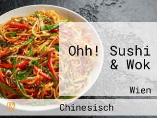 Ohh! Sushi & Wok