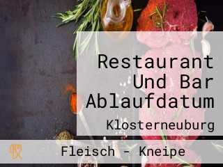 Restaurant Und Bar Ablaufdatum