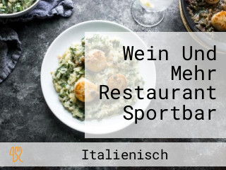 Wein Und Mehr Restaurant Sportbar