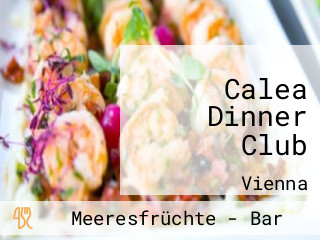 Calea Dinner Club