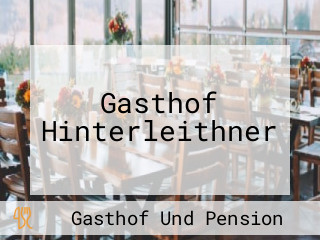 Gasthof Hinterleithner