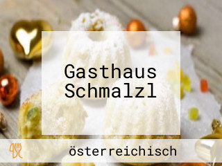 Gasthaus Schmalzl