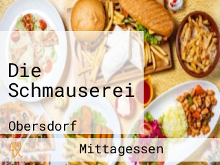 Die Schmauserei