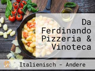 Da Ferdinando Pizzeria & Vinoteca