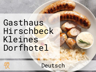 Gasthaus Hirschbeck Kleines Dorfhotel