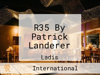 R35 By Patrick Landerer