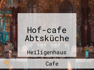 Hof-cafe Abtsküche