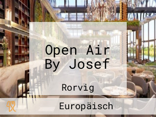 Open Air By Josef