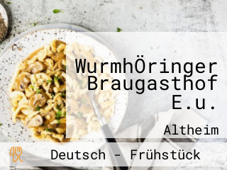 WurmhÖringer Braugasthof E.u.