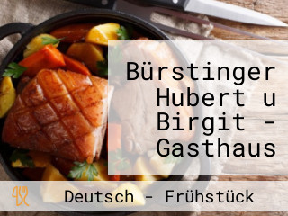 Bürstinger Hubert u Birgit - Gasthaus Danzer Wirt