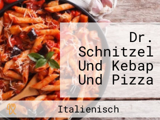 Dr. Schnitzel Und Kebap Und Pizza