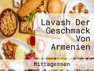 Lavash Der Geschmack Von Armenien