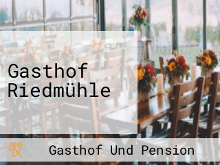 Gasthof Riedmühle