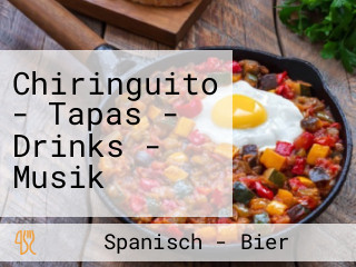 Chiringuito - Tapas - Drinks - Musik