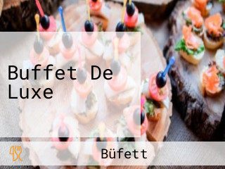 Buffet De Luxe