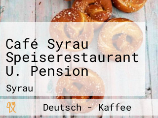 Café Syrau Speiserestaurant U. Pension
