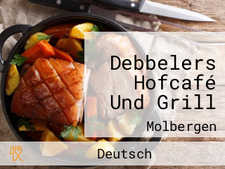 Debbelers Hofcafé Und Grill