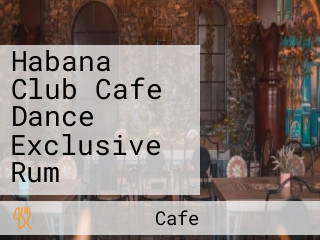 Habana Club Cafe Dance Exclusive Rum