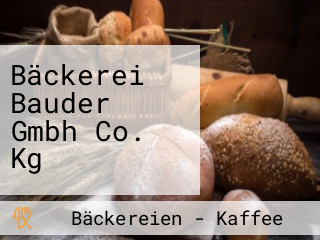 Bäckerei Bauder Gmbh Co. Kg
