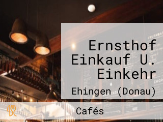Ernsthof Einkauf U. Einkehr