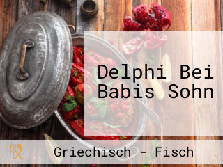 Delphi Bei Babis Sohn