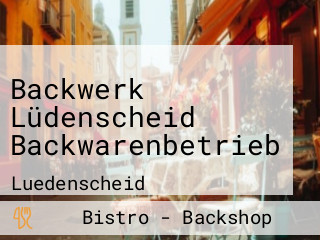 Backwerk Lüdenscheid Backwarenbetrieb