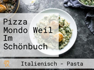 Pizza Mondo Weil Im Schönbuch
