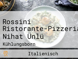 Rossini Ristorante-Pizzeria Nihat Ünlü